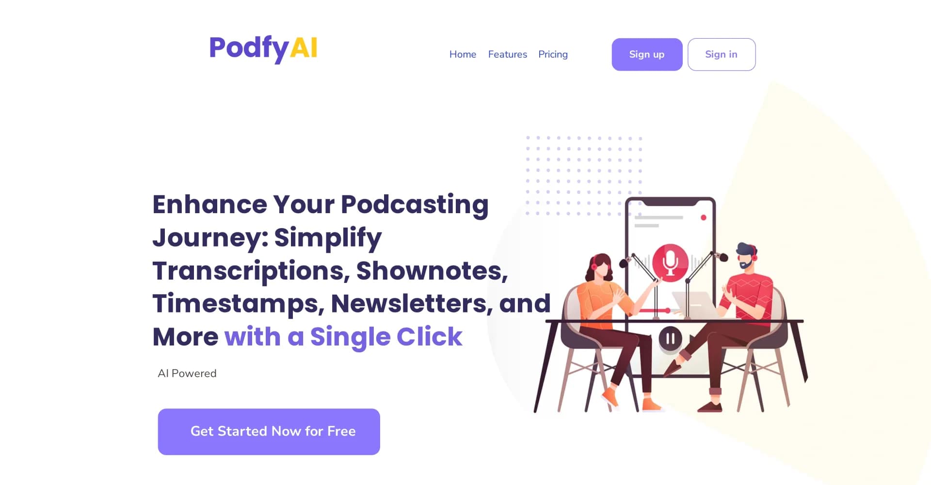 Podfy AI homepage screenshot — Revolutionize your podcast production with AI-powered tools.