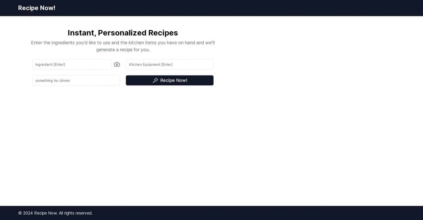 Recipe Now! homepage screenshot — Instant recipes from your ingredients.